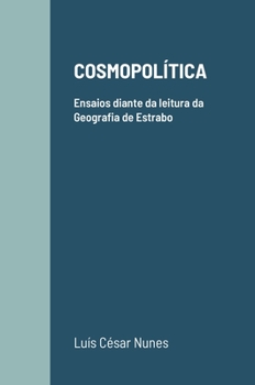 Hardcover Cosmopolítica: Ensaios diante da leitura da Geografia de Estrabo [Portuguese] Book