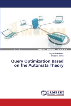 Paperback Query Optimization Based on the Automata Theory Book