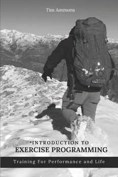 Paperback Introduction To Exercise Programming: Training For Performance and Life Book