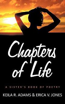 Chapters of Life: A Sister's Book of Poetry