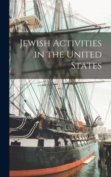 Hardcover Jewish Activities in the United States Book