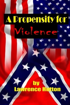 Paperback A Propensity for Violence Book