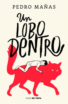 Paperback Un Lobo Dentro / The Wolf Inside [Spanish] Book