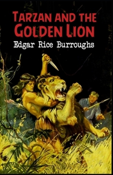 Paperback Tarzan and the Golden Lion Annotated: (Tarzan #21) Book