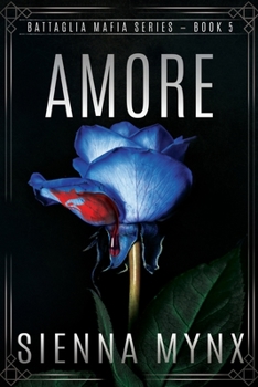 Paperback Amore: Battaglia Mafia Series Book