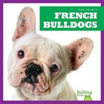 French Bulldogs - Book  of the Paw Prints