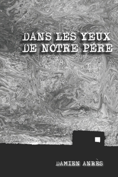 Paperback Dans les yeux de notre père [French] Book