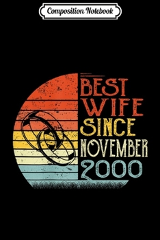 Composition Notebook: Womens Best Wife Since November 2000 19Th Wedding Anniversary Journal/Notebook Blank Lined Ruled 6x9 100 Pages