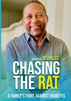Paperback Chasing the Rat: A Family's Fight Against Diabetes Book