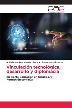 Paperback Vinculación tecnológica, desarrollo y diplomacia [Spanish] Book