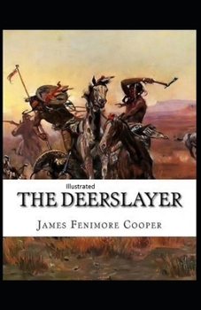 Paperback The Deerslayer Illustrated Book