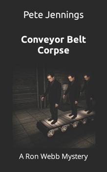 Paperback Conveyor Belt Corpse: A Ron Webb Mystery Book