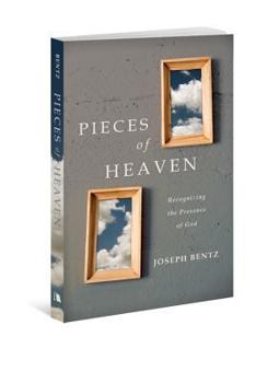 Paperback Pieces of Heaven: Recognizing the Presence of God Book