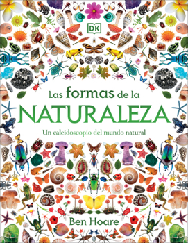 Shapes of Nature: A Kaleidoscope of the Natural World (Spanish Edition)