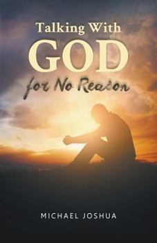 Paperback Talking With GOD for No Reason Book