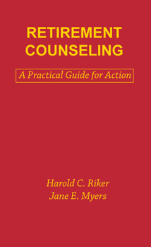 Hardcover Retirement Counseling: A Practical Guide for Action Book