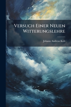 Paperback Versuch Einer Neuen Witterungslehre Book