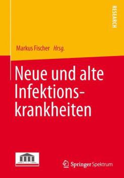 Paperback Neue Und Alte Infektionskrankheiten [German] Book