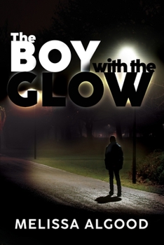Paperback The Boy With The Glow: Book Two Enhanced Being Series Book