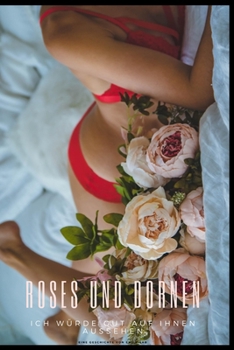 Paperback Roses und Dornen [German] Book