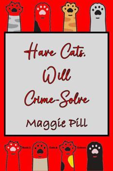 Paperback Have Cats - Will Crime-Solve (Cats & Crimes) Book