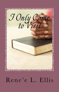 Paperback I Only Came to Visit Book