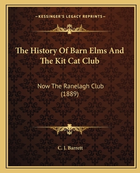 Barn Elms and the Kit Cat Club: Now the Ranelagh Club