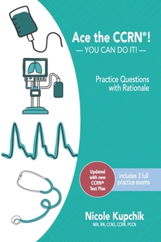 Ace the Ccrn: You Can Do It! Practice Review Questions