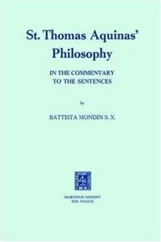 Paperback St. Thomas Aquinas' Philosophy: In the Commentary to the Sentences Book