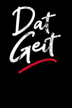 Dat Geit: Notizbuch A5 (6x9) Punkteraster für Norddeutschland Liebhaber I 120 Seiten I Geschenk (German Edition)