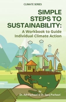 Paperback Simple Steps to Sustainability: A Workbook to Guide Individual Climate Action Book