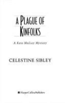 Hardcover A Plague of Kinfolks: A Kate Mulcay Mystery Book