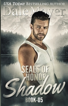 Shadow - Book #5 of the SEALs of Honor