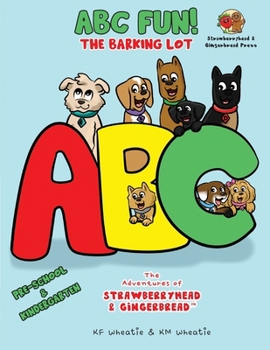 Paperback ABC Fun! Pre-School & Kindergarten The Barking Lot Book