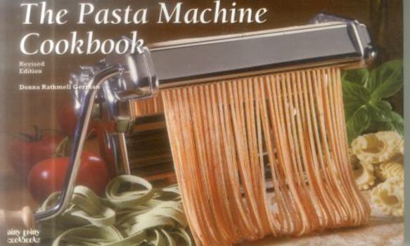 Paperback The Pasta Machine Cookbook Book