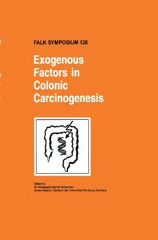 Hardcover Exogenous Factors in Colonic Carcinogenesis Book