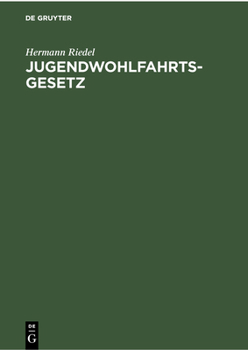 Hardcover Jugendwohlfahrtsgesetz: Kommentar [German] Book