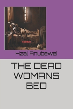 Paperback The Dead Womans Bed Book