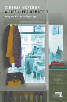 Paperback A Life Lived Remotely Book