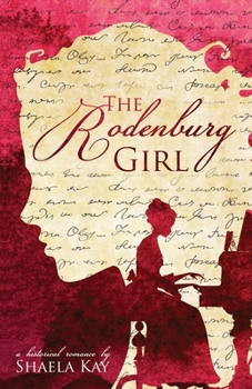 The Rodenburg Girl: A Historical Romance - Book #3 of the Journeys of the Heart