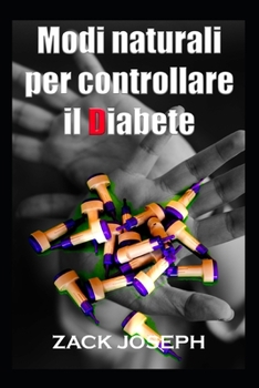 Modi naturali per controllare il diabete