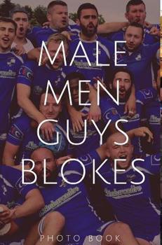 Hardcover Male, Men, Guys, Blokes Book