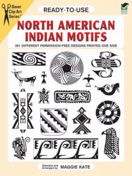 Paperback Ready-To-Use North American Indian Motifs: 391 Different Permission-Free Designs Printed One Side Book