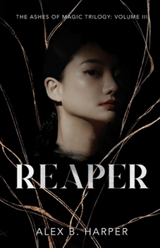 Paperback Reaper: The Ashes of Magic Trilogy, Volume III Book