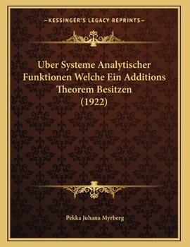 Paperback Uber Systeme Analytischer Funktionen Welche Ein Additions Theorem Besitzen (1922) [German] Book