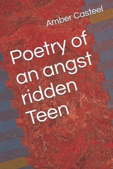 Paperback Poetry of an angst ridden Teen Book