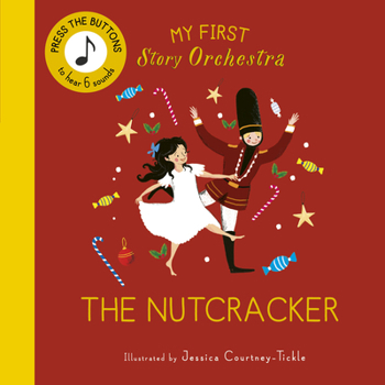 Board book My First Story Orchestra: The Nutcracker: Press the Buttons to Hear 6 Sounds Book