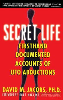 Paperback Secret Life: Firsthand, Documented Accounts of UFO Abductions Book