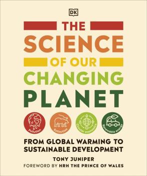 Paperback The Science of our Changing Planet: From Global Warming to Sustainable Development Book
