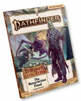 Paperback Pathfinder Adventure Path: The Resurrection Flood (Triumph of the Tusk 1 of 3) (P2) Book